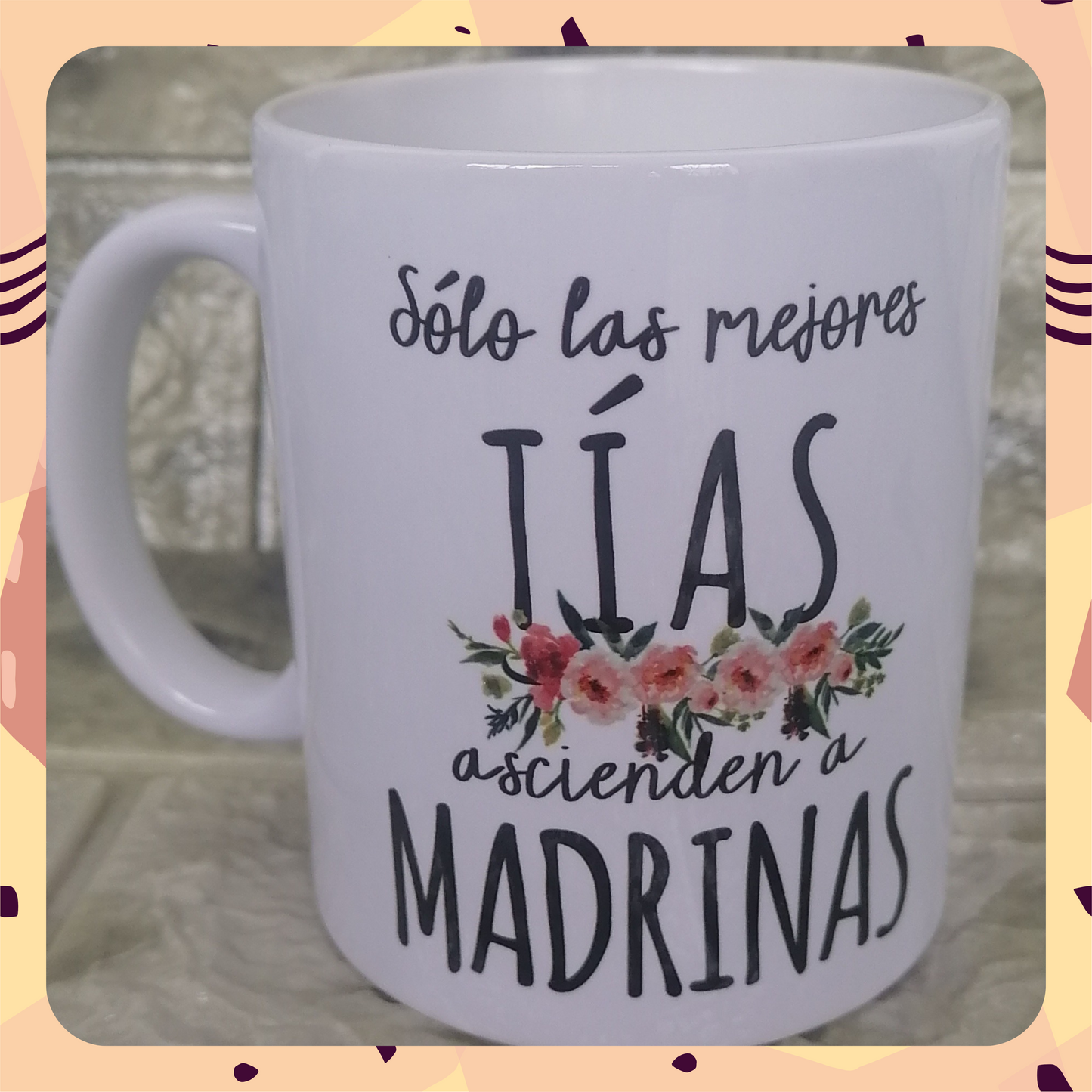 Taza Sólo las Mejores Tías